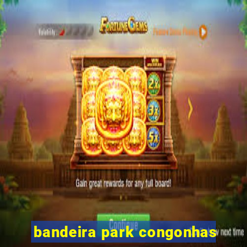 bandeira park congonhas